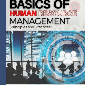 BASICS OF HUMAN RESOURCE MANAGEMENT
