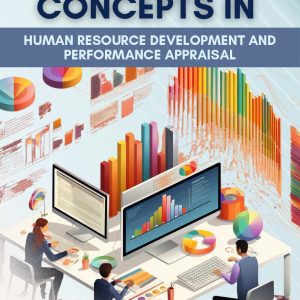 CONCEPTS IN HUMAN RESOURCE DEVELOPMENT AND PERFORMANCE APPRAISAL