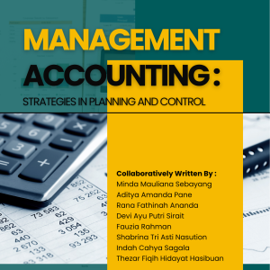MANAGEMENT ACCOUNTING: STRATEGIES IN PLANNING AND CONTROL
