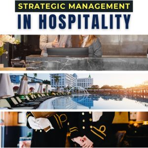 STRATEGIC MANAGEMENT IN HOSPITALITY