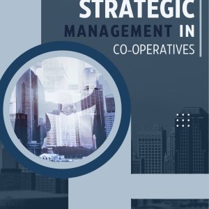 STRATEGIC MANAGEMENT IN CO-OPERATIVES