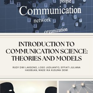 INTRODUCTION TO  COMMUNICATION SCIENCE: THEORIES AND MODELS