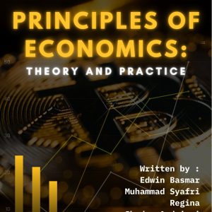 PRINCIPLES OF ECONOMICS: THEORY AND PRACTICE