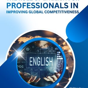 THE ROLE OF ENGLISH FOR PROFESSIONALS IN IMPROVING GLOBAL COMPETITIVENESS