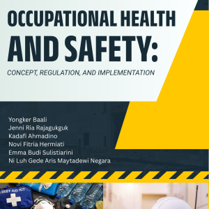 OCCUPATIONAL HEALTH AND SAFETY: CONCEPT, REGULATION, AND IMPLEMENTATION