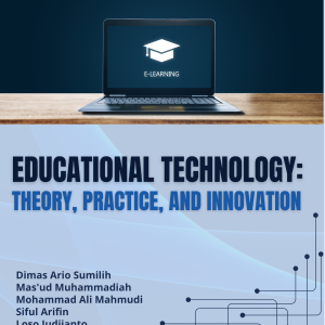 EDUCATIONAL TECHNOLOGY: THEORY, PRACTICE, AND INNOVATION