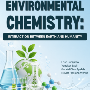 ENVIRONMENTAL CHEMISTRY: INTERACTION BETWEEN EARTH AND HUMANITY