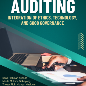 AUDITING: INTEGRATION OF ETHICS, TECHNOLOGY, AND GOOD GOVERNANCE